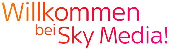 Willkommen bei Sky Media! Willkommen bei Sky Media!